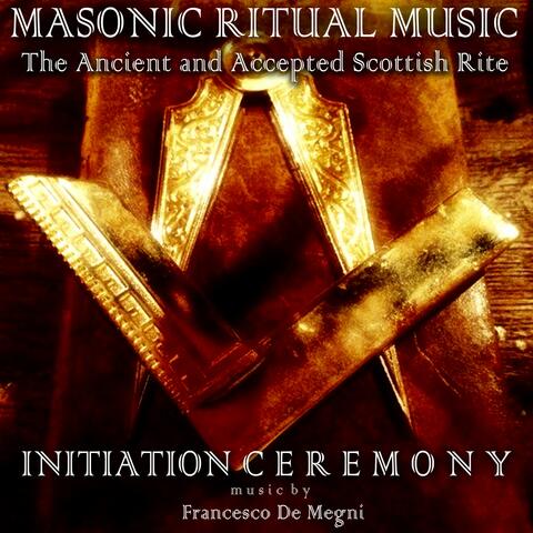 Masonic Ritual Music: The Ancient and Accepted Scottish Rite