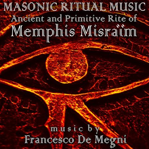 Masonic Ritual Music: Ancient and Primitive Rite of Memphis Misraïm