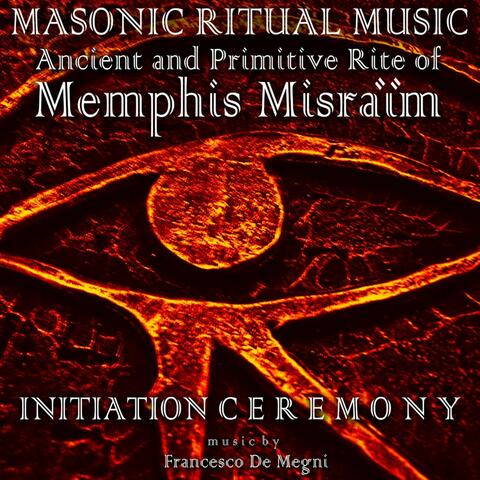 Masonic Ritual Music: Ancient and Primitive Rite of Memphis Misraïm