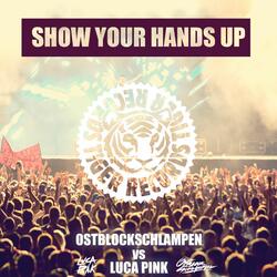 Show Your Hands Up