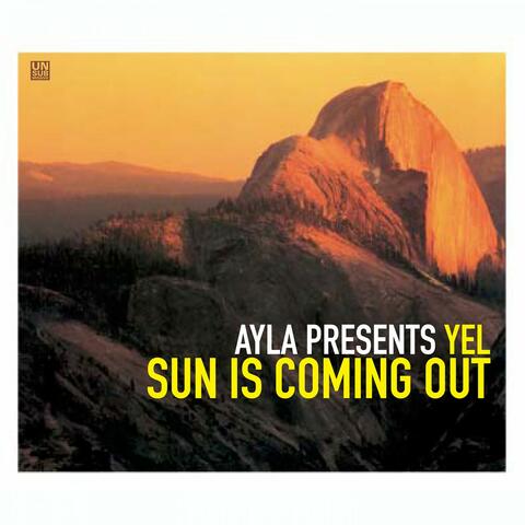 Ayla Presents Yel - Sun Is Coming Out, Vol. 2