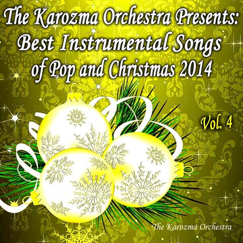 The Karozma Orchestra Presents: Best Instrumental Songs of Pop and Christmas 2014, Vol. 4