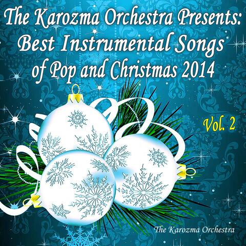 The Karozma Orchestra Presents: Best Instrumental Songs of Pop and Christmas 2014, Vol. 2