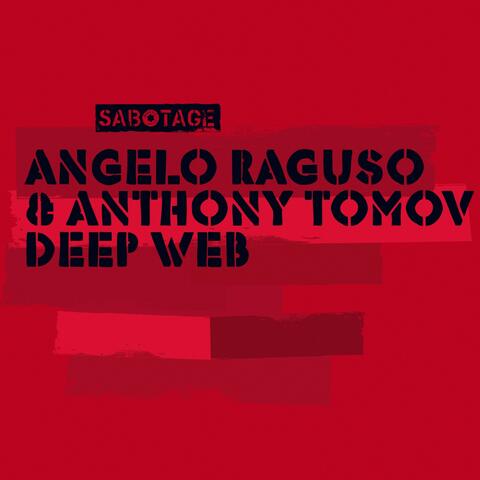 Angelo Raguso & Anthony Tomov - Deep Web