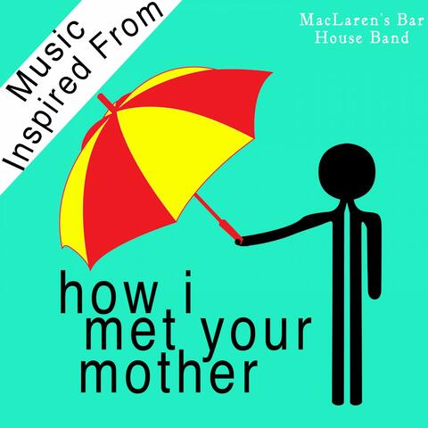 Music Inspired from How I Met Your Mother