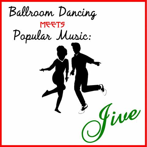 Ballroom Dancing Meets Popular Music: Jive