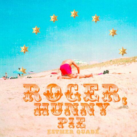 Roger, Hunny Pie