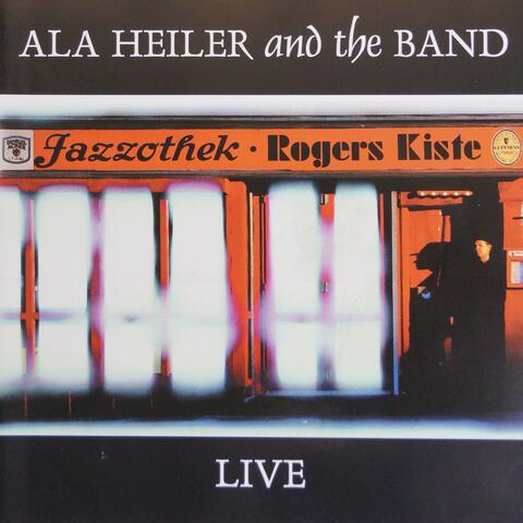 Ala Heiler and the Band Live at Rogers Kiste