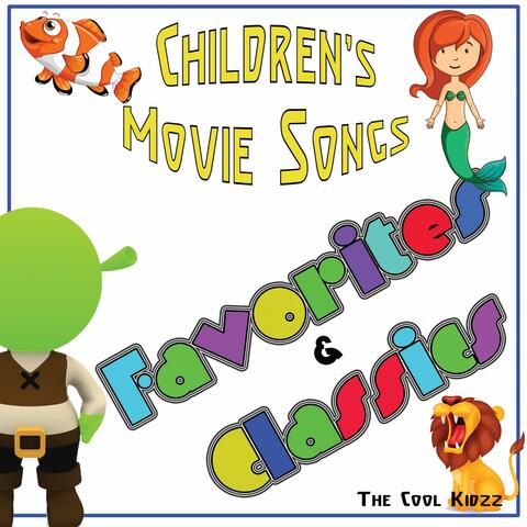 Children's Movie Songs: Favorites & Classics