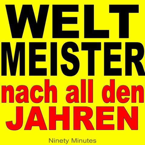 Weltmeister nach all den Jahren