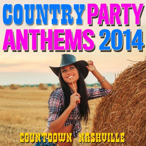 Country Party Anthems 2014