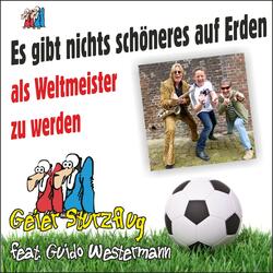 Es gibt nichts schöneres auf Erden (Als Weltmeister zu werden)