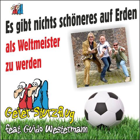 Es gibt nichts schöneres auf Erden (Als Weltmeister zu werden)