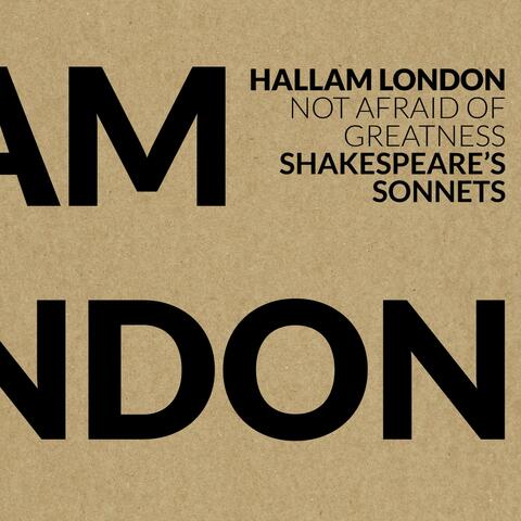 Not Afraid of Greatness - Shakespeare's Sonnets
