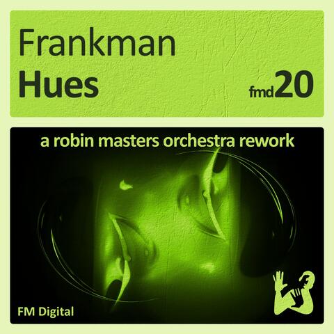 Hues (A Robin Masters Orchestra Rework)