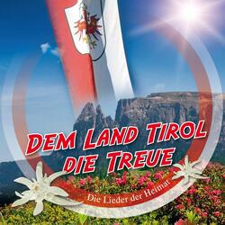 Südtirol bist mein Weg und mein Ziel