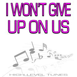 I Won't Give Up On Us