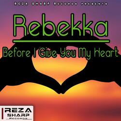 Before I Give You My Heart