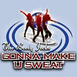 Gonna Make U Sweat