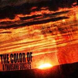 The Color of a Thousand Sunsets
