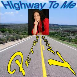 Highway to Me