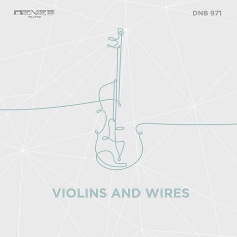 Violins and Wires