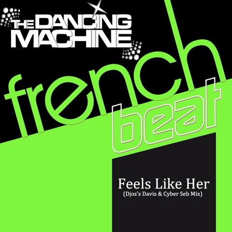 Feels Like Her