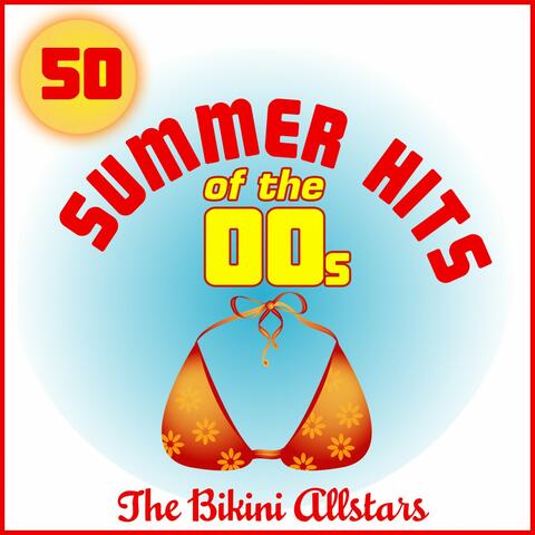 50 Summer Hits of the 00s
