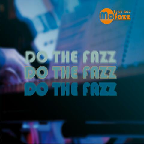 Do the Fazz