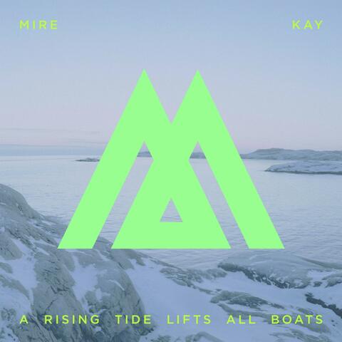 A Rising Tide Lifts All Boats