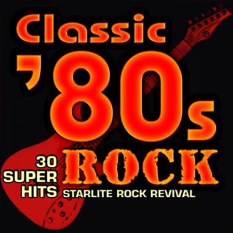 Classic 80s Rock - 30 Super Hits
