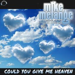 Could You Give Me Heaven