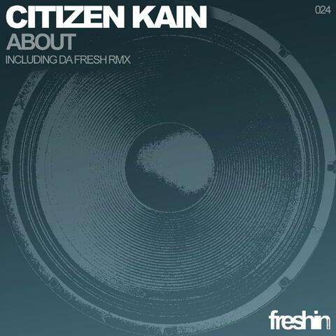Citizen Kain - About