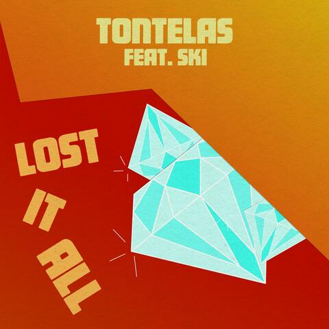 Lost It All Ft. Ski