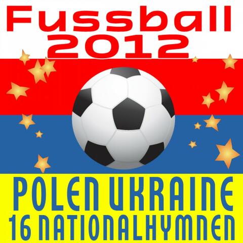Fussball 2012: Polen Ukraine - 16 Nationalhymnen
