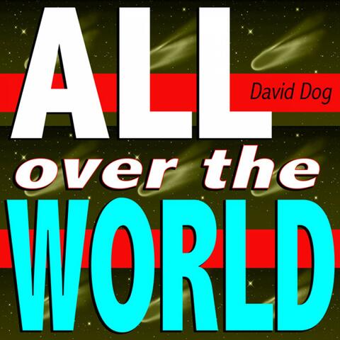 All over the World