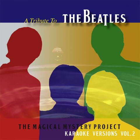 A Tribute To The Beatles Vol. 2 - Karaoke Versions