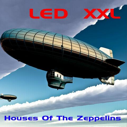 Houses of the Zeppelins
