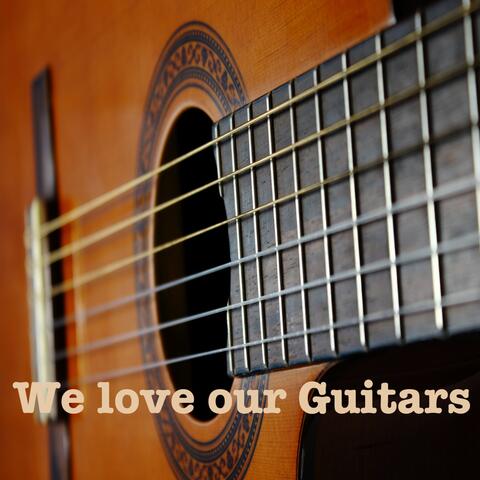 We Love Our Guitars