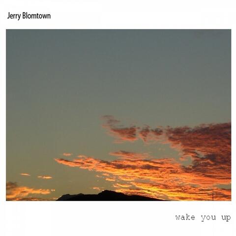 Wake You Up