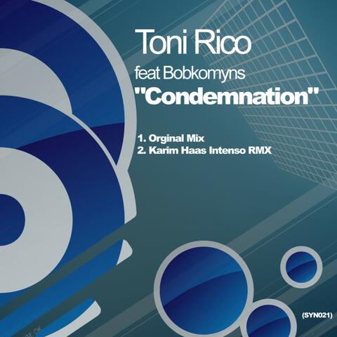 Condemnation feat. Bobkomyns (The Remixes)