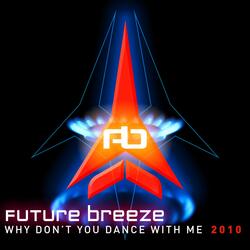Why Don't You Dance With Me 2010