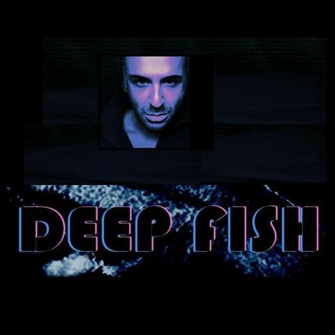 Tony Deep Fish