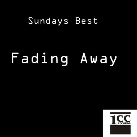 Fading Away