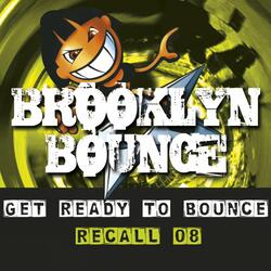 Get Ready to Bounce Recall 08