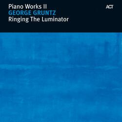 Ringing the Luminator - Movement 2: Poetry of Lights