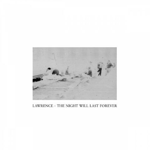 The Night Will Last Forever (Single)