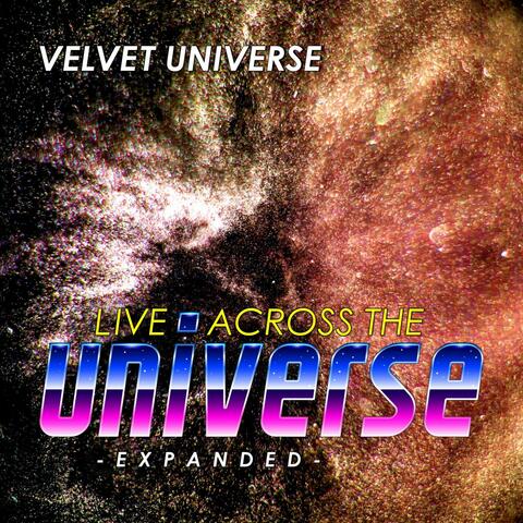 Live Across the Universe