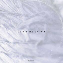 Le fil de la vie