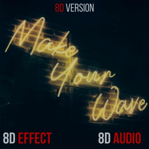 Make Your Wave